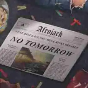 Afrojack - No Tomorrow (CDQ) Ft. Belly & O.T. Genasis & Ricky Breaker